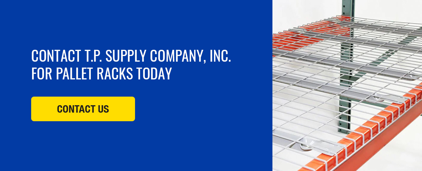 Contact T.P. Supply for Racking